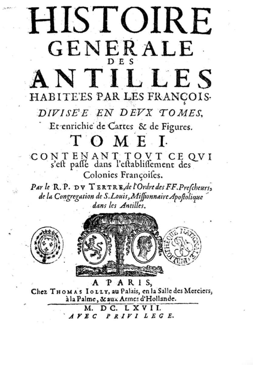 « Histoire générale des Antilles habitées par les Français » de Jean-Baptiste du Tertre